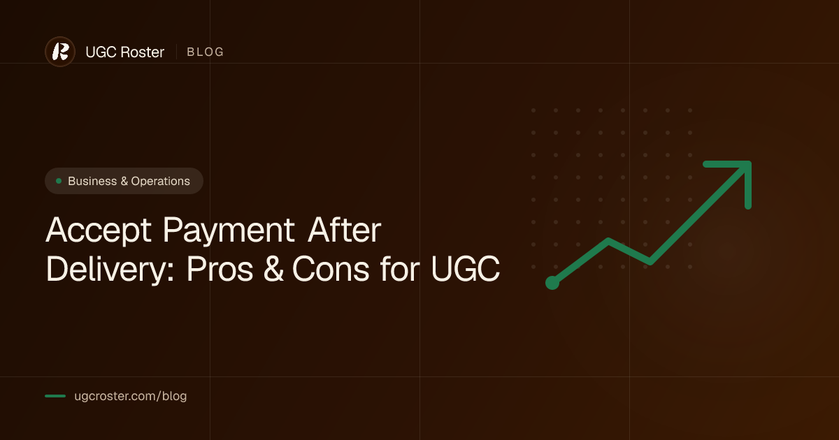 Accept Payment After Delivery: Pros & Cons for UGC