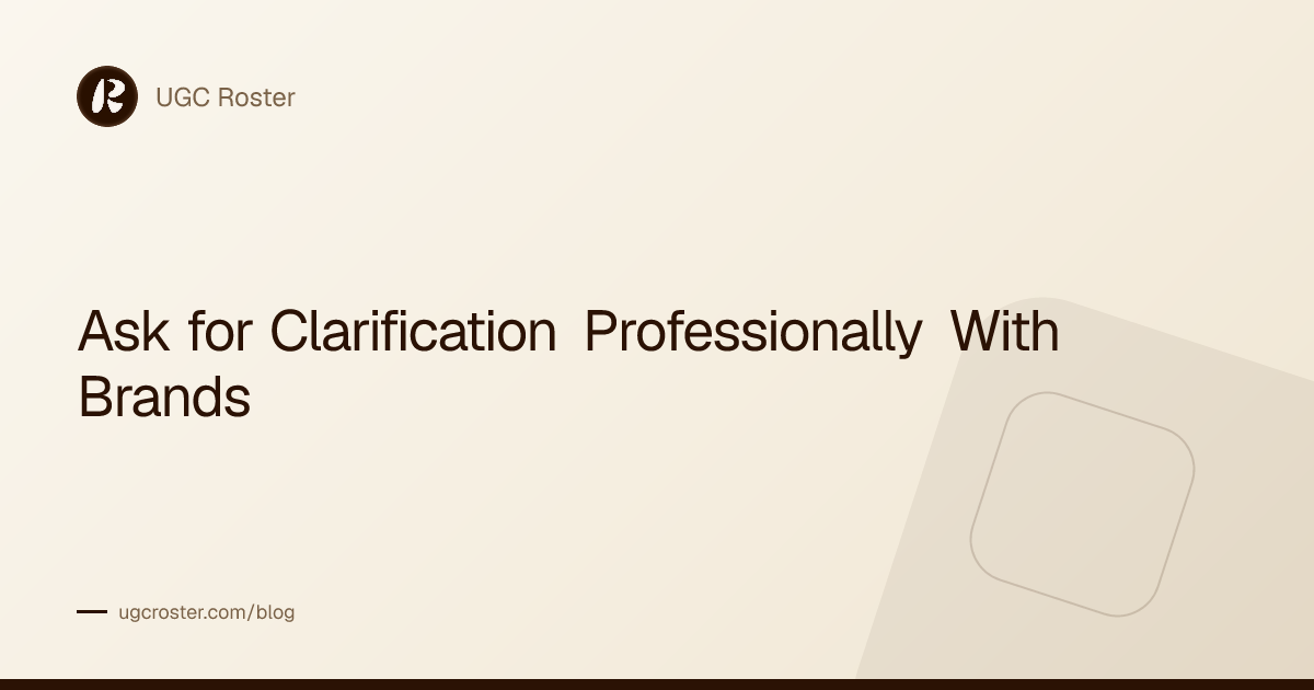 Ask for Clarification Professionally With Brands