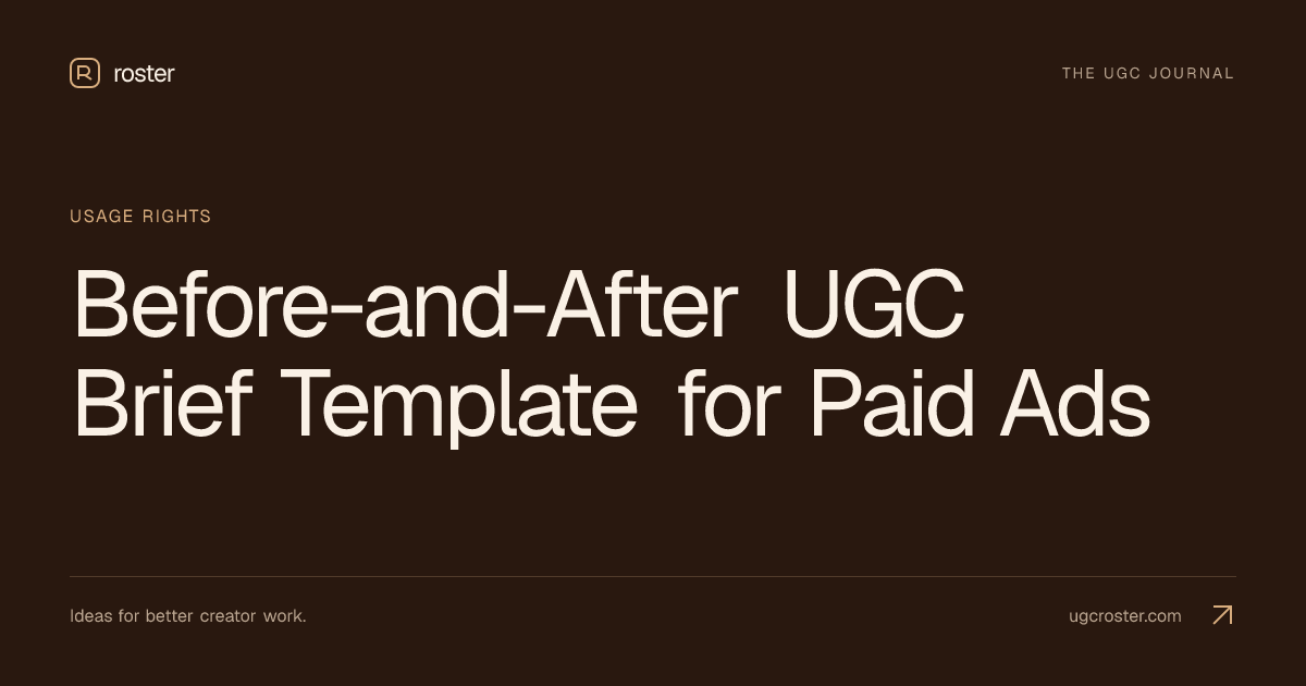 Before-and-After UGC Brief Template for Paid Ads