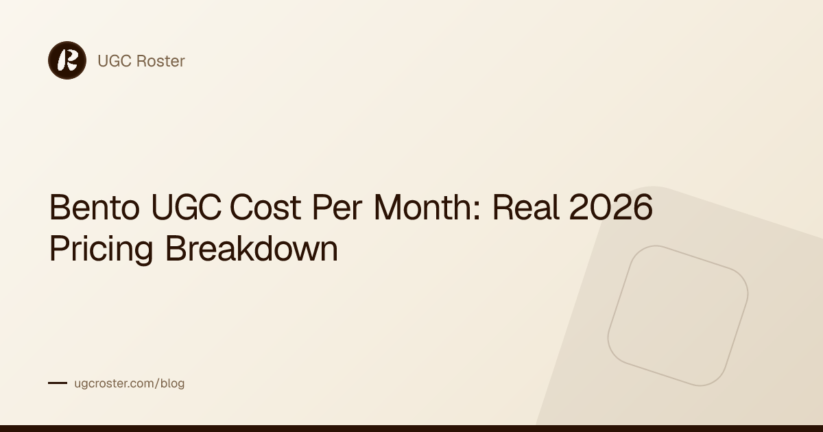 Bento UGC Cost Per Month: Real 2026 Pricing Breakdown