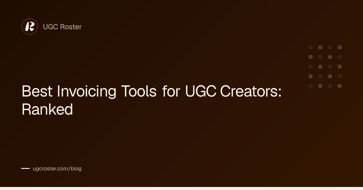Best Invoicing Tools for UGC Creators: Ranked