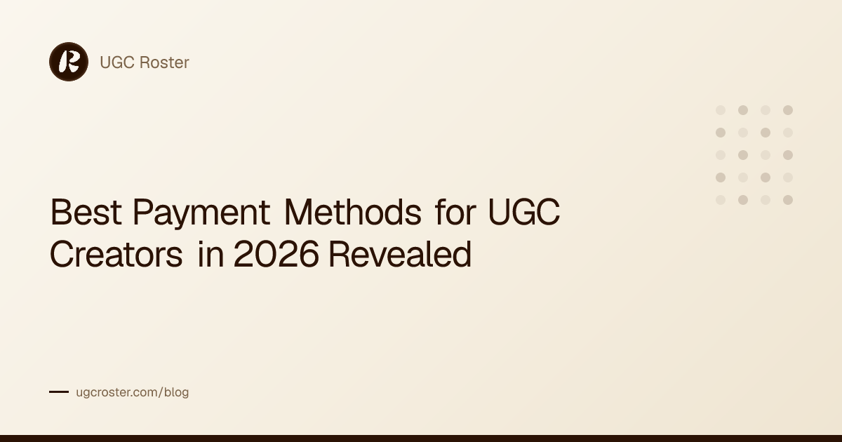 Best Payment Methods for UGC Creators in 2026 Revealed