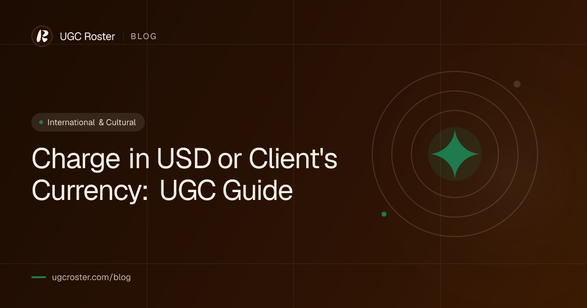 Charge in USD or Client's Currency: UGC Guide