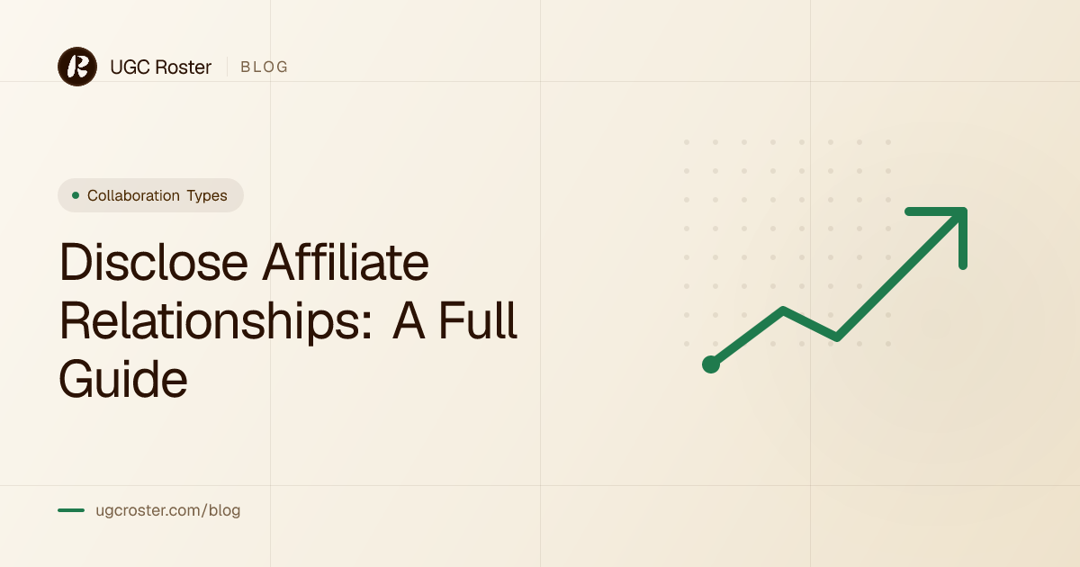 Disclose Affiliate Relationships: A Full Guide