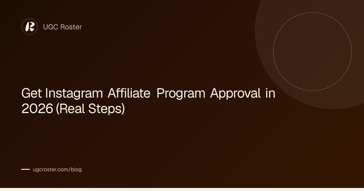Get Instagram Affiliate Program Approval in 2026 (Real Steps)
