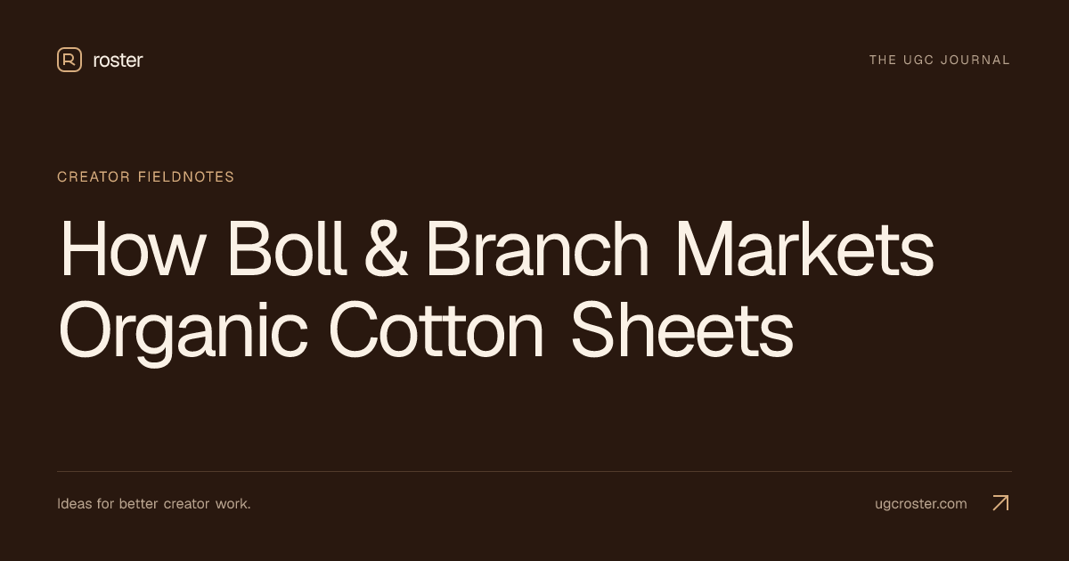 How Boll & Branch Markets Organic Cotton Sheets
