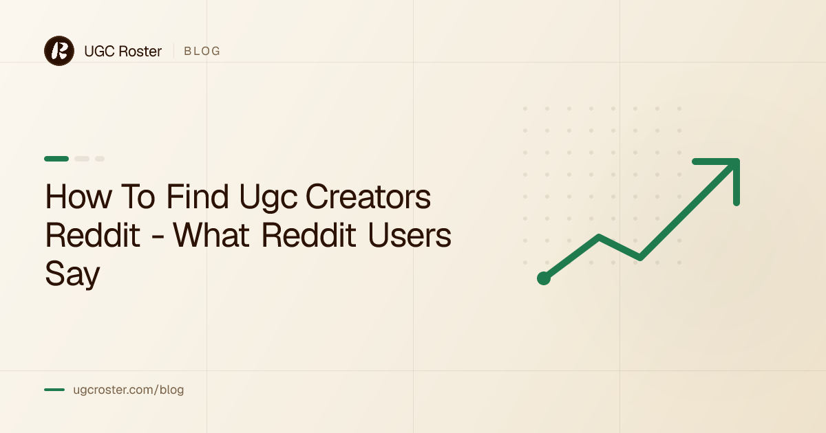 How To Find Ugc Creators Reddit - What Reddit Users Say