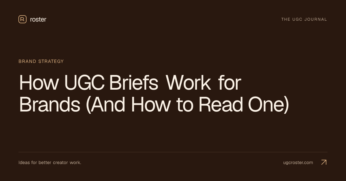 How UGC Briefs Work for Brands (And How to Read One)