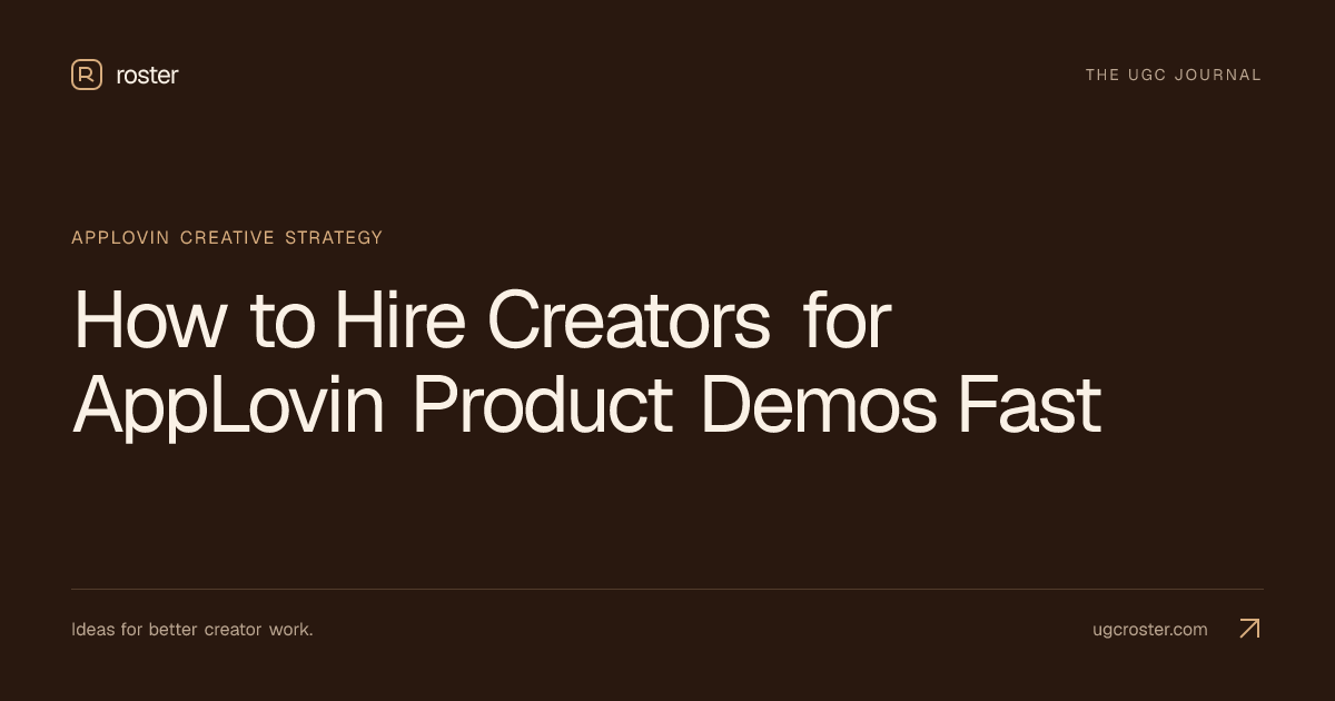 How to Hire Creators for AppLovin Product Demos Fast