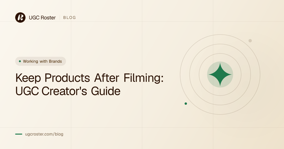 Keep Products After Filming: UGC Creator's Guide