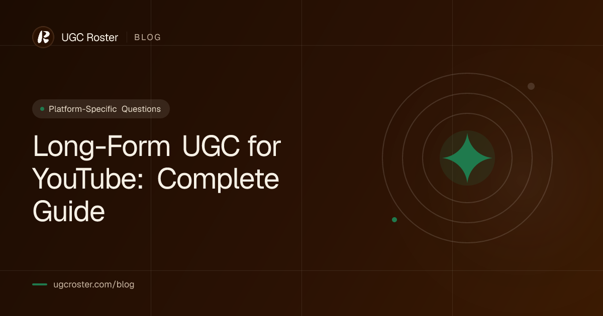 Long-Form UGC for YouTube: Complete Guide