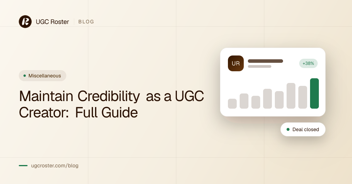 Maintain Credibility as a UGC Creator: Full Guide