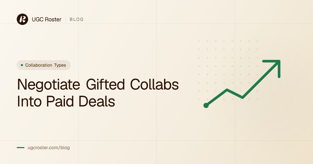 Negotiate Gifted Collabs Into Paid Deals