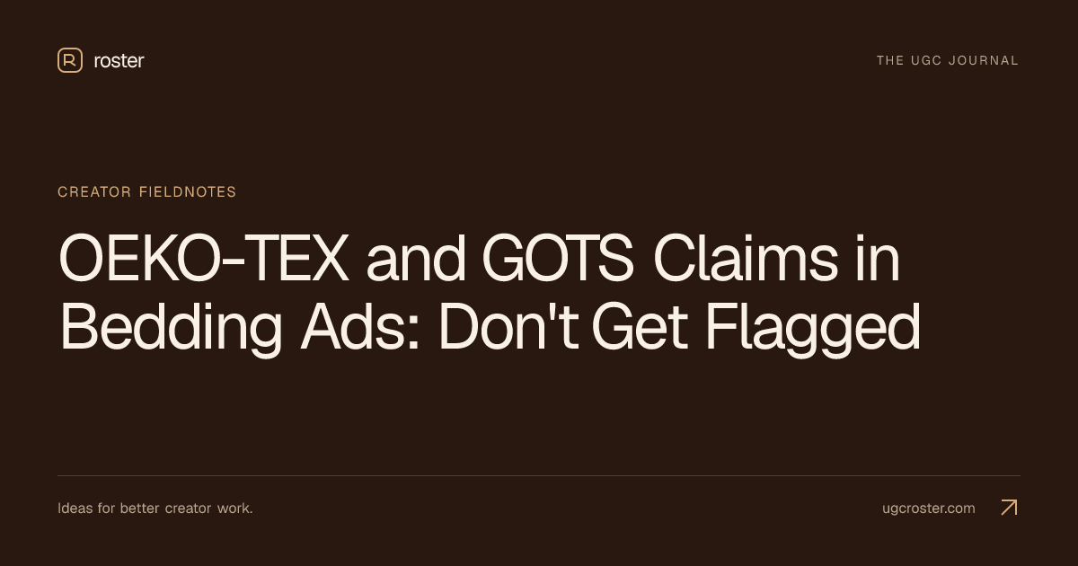 OEKO-TEX and GOTS Claims in Bedding Ads: Don't Get Flagged