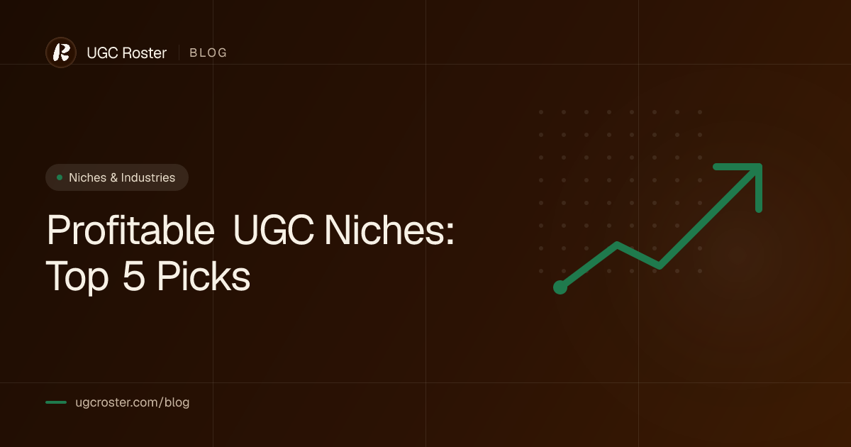 Profitable UGC Niches: Top 5 Picks