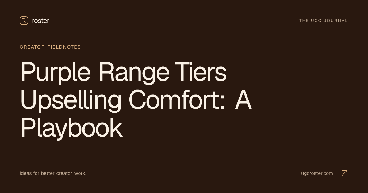 Purple Range Tiers Upselling Comfort: A Playbook