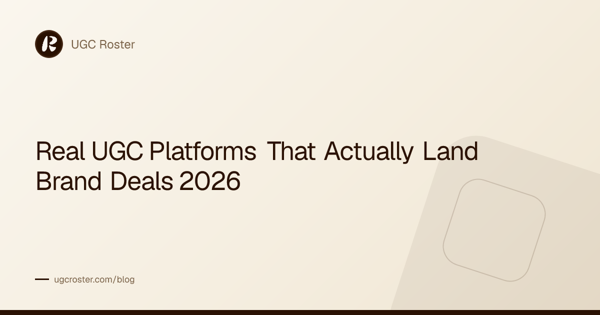 Real UGC Platforms That Actually Land Brand Deals 2026