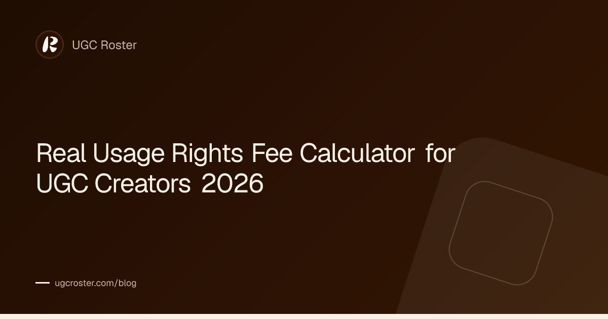 Real Usage Rights Fee Calculator for UGC Creators 2026