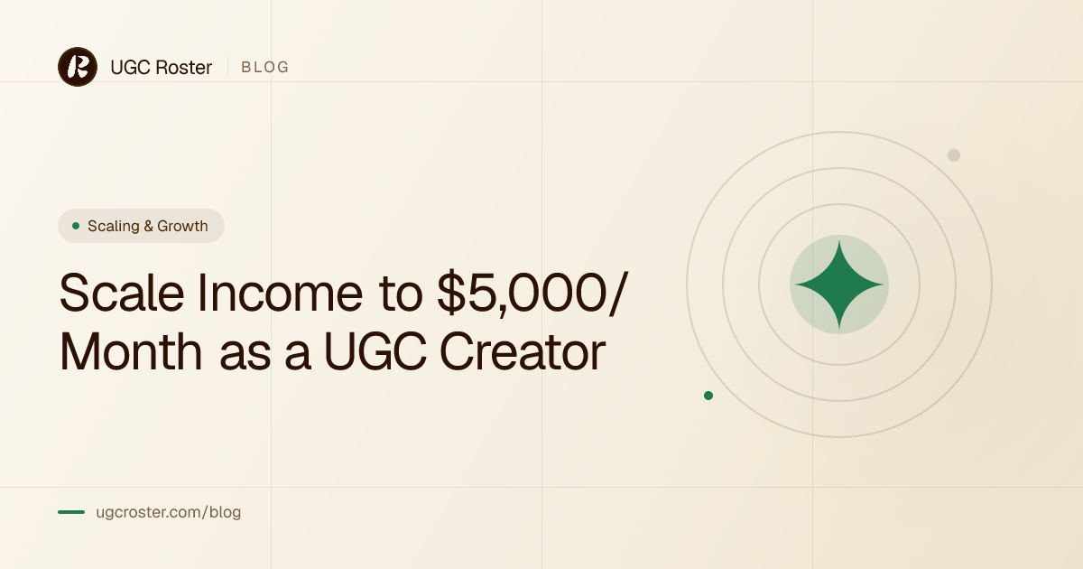Scale Income to $5,000/Month as a UGC Creator