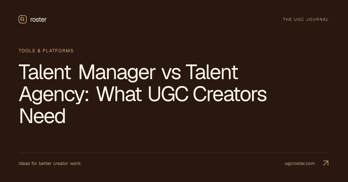 Talent Manager vs Talent Agency: What UGC Creators Need