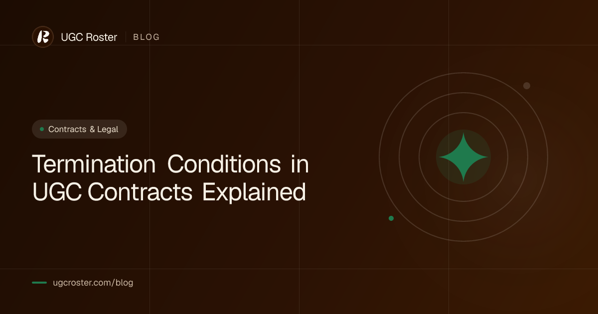 Termination Conditions in UGC Contracts Explained