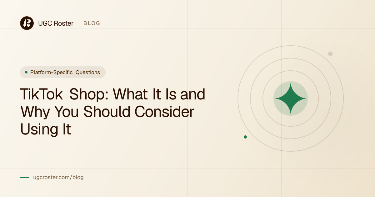 TikTok Shop: What It Is and Why You Should Consider Using It
