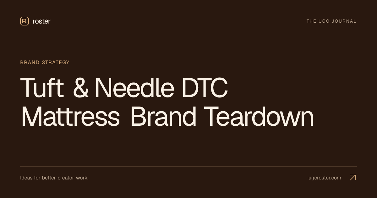 Tuft & Needle DTC Mattress Brand Teardown