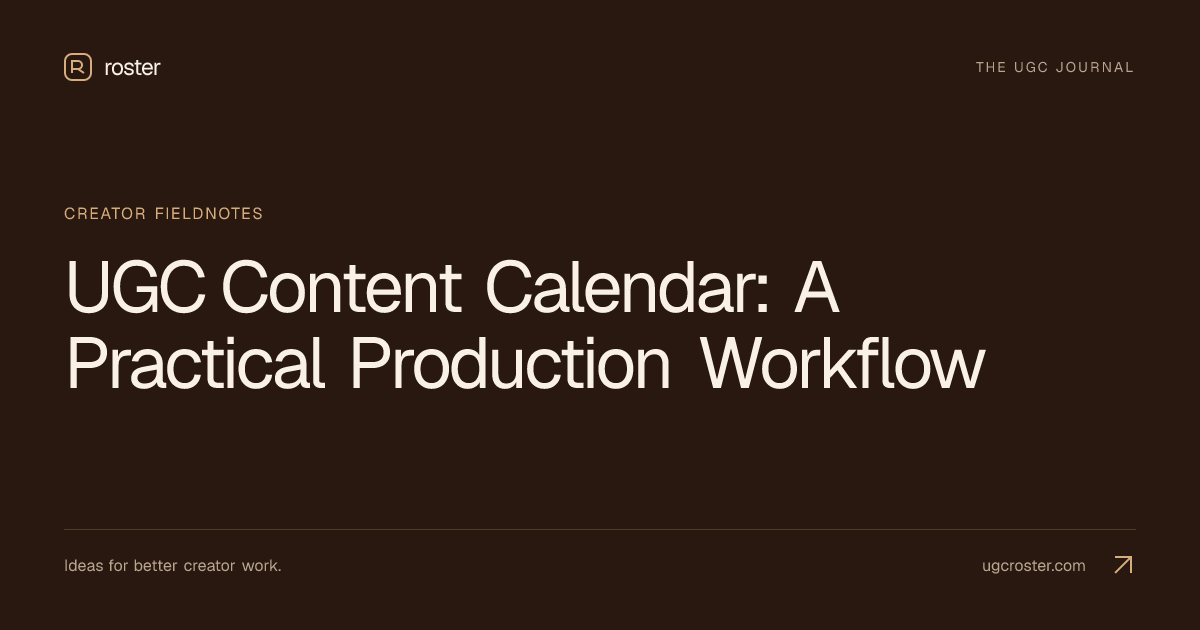 UGC Content Calendar: A Practical Production Workflow
