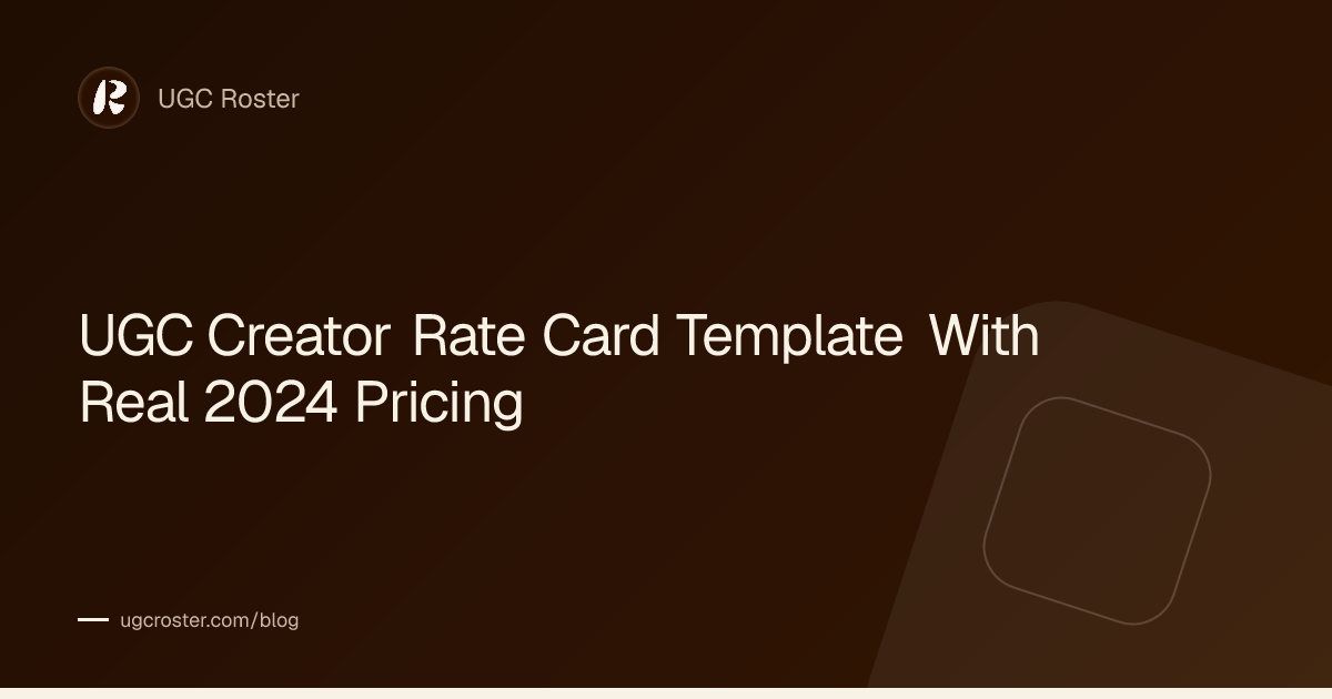 UGC Creator Rate Card Template With Real 2024 Pricing