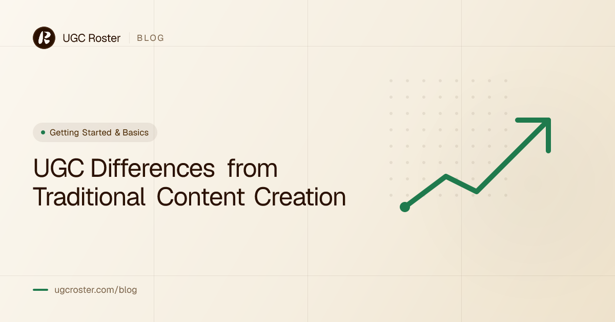 UGC Differences from Traditional Content Creation
