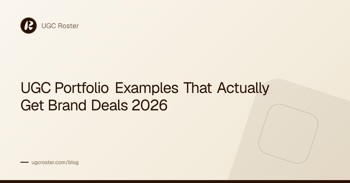 UGC Portfolio Examples That Actually Get Brand Deals 2026